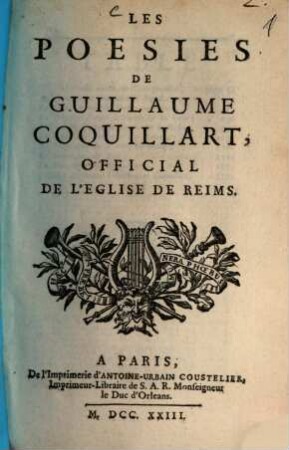 Les Poesies de Guillaume Coquillart, offical de l'église de Reims