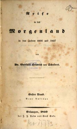 Reise in das Morgenland in den Jahren 1836 und 1837. 1