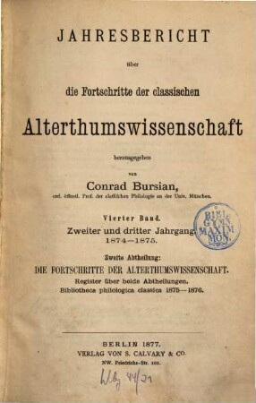 Jahresbericht über die Fortschritte der klassischen Altertumswissenschaft. 4 = Jg. 3. 1875