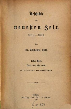 Geschichte der neuesten Zeit : 1815 - 1871. 1, Von 1815 bis 1848