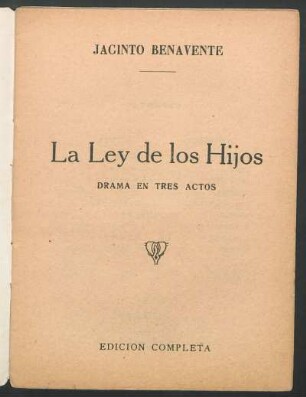 1927000800: La ley de los hijos : drama en tres actos