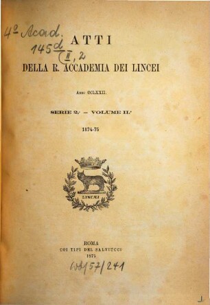 Atti della Accademia Nazionale dei Lincei. 2. 1874/75 (1875)