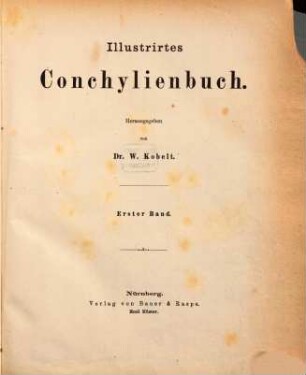 Illustrirtes Conchylienbuch : Herausgegeben von Dr. W. Kobelt. 1, [Text]