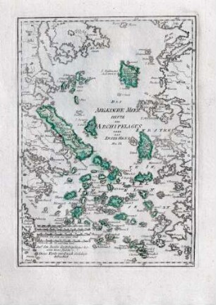 Das Aegaeische Meer heute der Archipelagus oder das Insel-Meer. Nro. 18