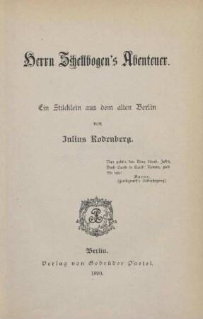 Herr Schellbogen's Abenteuer : ein Stücklein aus dem alten Berlin