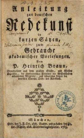 Anleitung zur deutschen Redekunst : in kurzen Sätzen, zum Gebrauche akademischer Vorlesungen