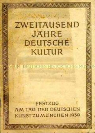 Begleitheft zum Festzug am "Tag der deutschen Kunst" 1939 in München