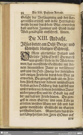Die XIII. Andacht. Jesus betete am Oehl-Berge, und schwitzete blutigen Schweiß