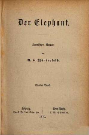 Der Elephant : komischer Roman, 4