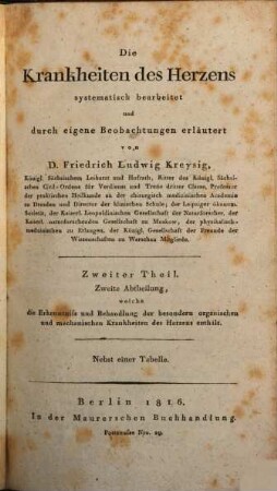 Die Krankheiten des Herzens, 2,2. Die Erkenntniss und Behandlung der besondern organischen und mechanischen Krankheiten des Herzens