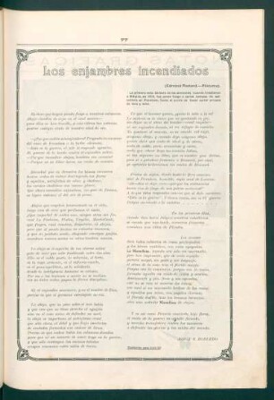 Los enjambres incendiados : (Edmond Rostand. - Póstuma). La primera nota bárbara de los alemanes, cuando invadieron a Bélgica, en 1914, fue poner fuego a varios campos de apicultura en Frambois, hasta el punto de hacer correr arroyos de cera y miel.