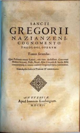 Sancti Gregorii Nazianzeni, Cognomento Theologi, Opera. 2