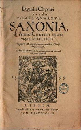 Opera, 4. Saxonia ab anno Christi 1500 usque ad 1599