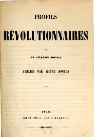Profils révolutionnaires. 1/12. 1848/49