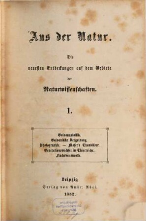 Aus der Natur : das Neueste auf dem Gebiete der Naturwissenschaften. 1/2. 1852