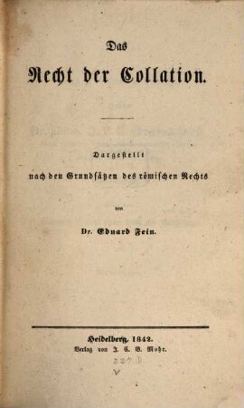 Das Recht der Collation : dargestellt nach den Grundsätzen des römischen Rechts
