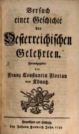 Versuch einer Geschichte der Oesterreichischen Gelehrten