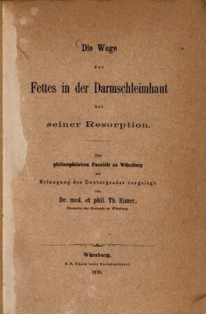 Die Wege des Fettes in der Darmschleimhaut bei seiner Resorption