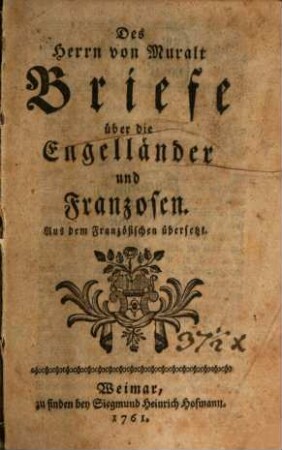 Des Herrn von Muralt Briefe über die Engelländer und Franzosen