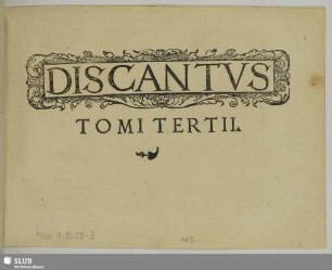 Tomus tertius: Psalmorum selectorum : a praestantissimis huius nostri temporis in arte musica artificibus in harmonias quatuor, quinque, et sex vocum redactorum