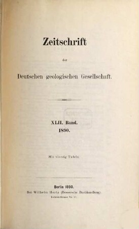Zeitschrift der Deutschen Geologischen Gesellschaft. 42. 1890