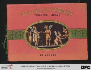Ricordo di Pompei : qual'era - qual'e : 40 vedute
