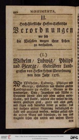 II. Hoch=Fuerstliche Hessen=Casselische Verordnungen wie sich die Vasallen wegen ihrer Lehen zu verhalten