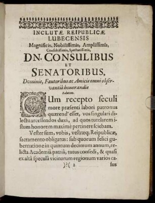 Inclutæ Reipublicæ Lubecensis Magnificis, Nobilissimis [...] Dn. Consulibus Et Senatoribus [...]