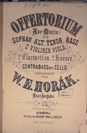 Offertorium : (Ave Maria) ; für Sopran, Alt, Tenor, Baß, 2 Violinen, Viola, 2 Clarinetten, 2 Hörner, Contrabaß mit Cello