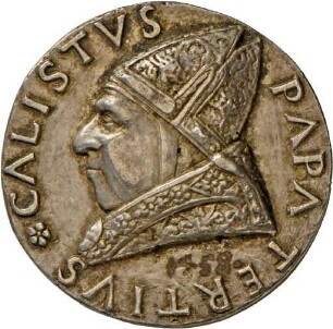 Medaille von Andrea Guazzalotti auf die Wahl von Papst Calistus III.