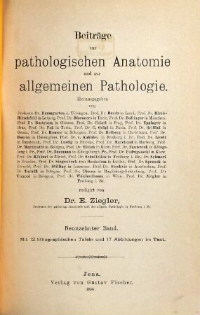 Beiträge zur pathologischen Anatomie und zur allgemeinen Pathologie. 19. 1896