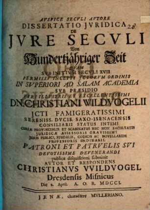 Dissertatio Jvridica De Jvre Secvli : = Von Hundertjähriger Zeit