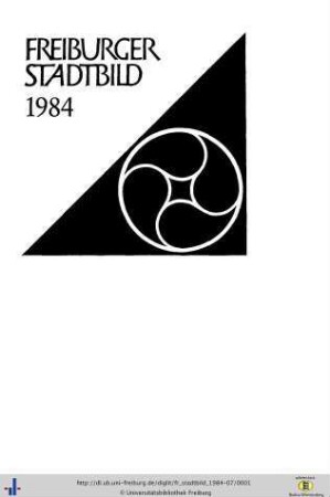 1984: Freiburger Stadtbild : Aufsätze - Vorschläge - Berichte