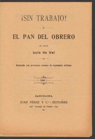 ¡Sin trabajo! ó El pan del obrero : tomo 1
