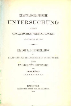Krystallographische Untersuchung einiger organischer Verbindungen : Mit 1 Tafel. Inaug. Diss.