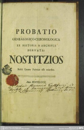 Probatio Genealogico-Chronologica Ex Historia & Archivis Derivata: Nostitzios Nobili Genere Polonico esse oriundos