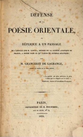 Défense de la poésie orientale : ou réplique à un passage de l'article que M. Schulz, membre de la Société asiatique de France a inséré dans le 4. Cahier du Journal asiatique