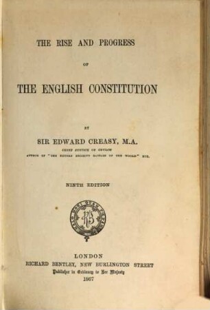 The Rise and Progress of the English Constitution
