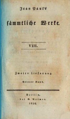 Jean Paul's sämmtliche Werke, 2,3 = 8. Hesperus, oder 45 Hundposttage : zweites Heftlein