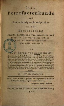 Die Petrefaktenkunde auf ihrem jetzigen Standpunkte : durch die Beschreibung seiner Sammlung versteinerter & fossiler Überreste des Thier- & Pflanzenreiches der Vorwelt erläutert, [1]. Text