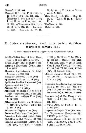 II. Index scriptorum, apud quos poësis Orphicae fragmenta servata sunt.