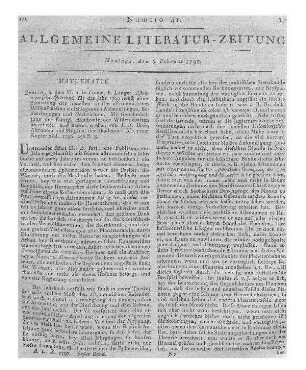 Astronomisches Jahrbuch nebst einer Sammlung der neuesten in die astronomischen Wissenschaften einschlagenden Abhandlungen, Beobachtungen und Nachrichten. Für das Jahr 1799. Hrsg. v. J. E. Bode. Berlin: Verf.; Lange 1796