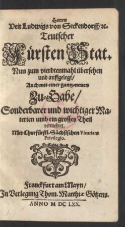 Herrn Veit Ludwigs von Seckendorff/ [et]c. Teutscher Fürsten Stat