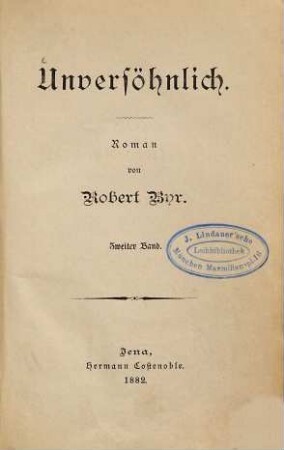 Unversöhnlich : Roman, 2. Band