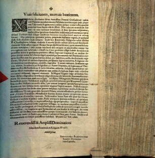Vivis felicitatem, mortuis beatitatem : Vestram obtestamur fidem Amicissimi Domini Confoederati? ... Sensit hoc Reverendus Religiosus nobis dilectus P. Christophorus Schmaz ...