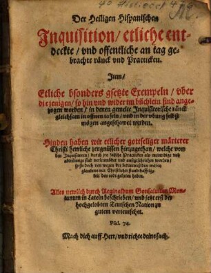 Der Heiligen Hispanischen Inquisition etliche entdeckte und offentliche an tag gebrachte ränck und Practicken ...