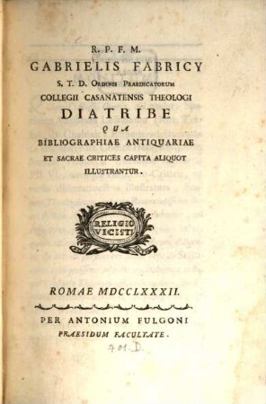 Diatribe qua bibliographiae antiquariae et sacrae critices, capita aliquot illustrantur