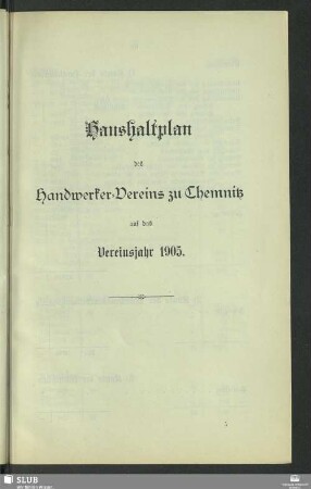 Haushaltsplan des Handwerker-Vereins zu Chemnitz auf das Vereinsjahr 1905