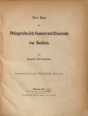 Die Ehe des Pfalzgrafen Joh. Casimir mit Elisabeth von Sachsen