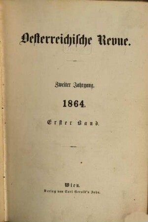 Österreichische Revue. 1864,1/2, 1864,1/2 = Jg. 2